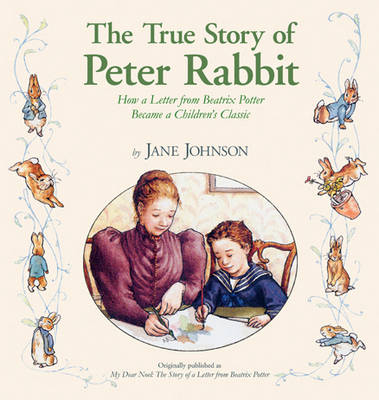 The True Story Of Peter Rabbit - Jane Johnson