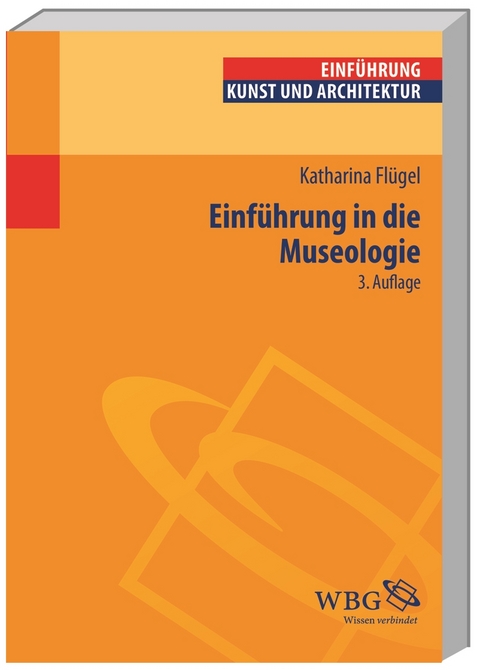 Einf&uuml;hrung in die Museologie - Katharina Fl&uuml;gel