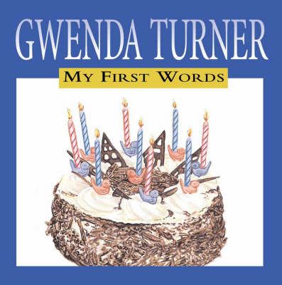 My First Words - Gwenda Turner
