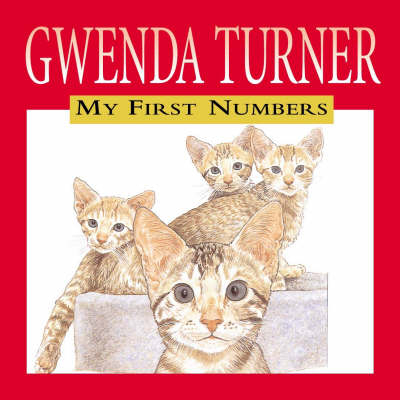 My First Numbers - Gwenda Turner