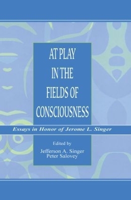 At Play in the Fields of Consciousness - 