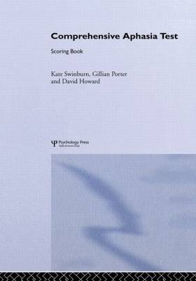 Comprehensive Aphasia Test - Kate Swinburn, Gillian Porter, David Howard