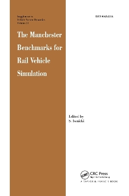 The Manchester Benchmarks for Rail Vehicle Simulation - 