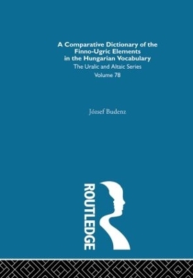 A Comparative Dictionary of the Finno-Ugric Elements in the Hungarian Vocabulary - Jozsef Budenz