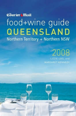 The Courier Mail Food and Wine Guide to Queensland