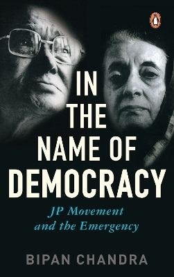 In The Name Of Democracy - Bipan Chandra