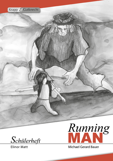 Running MAN &ndash; Michael Gerard Bauer &ndash; Sch&uuml;lerheft - Elinor Matt