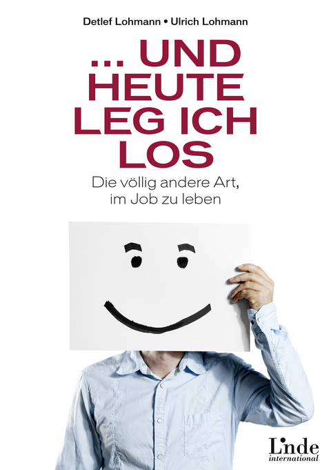 ... und heute leg ich los -  Detlef Lohmann,  Ulrich Lohmann