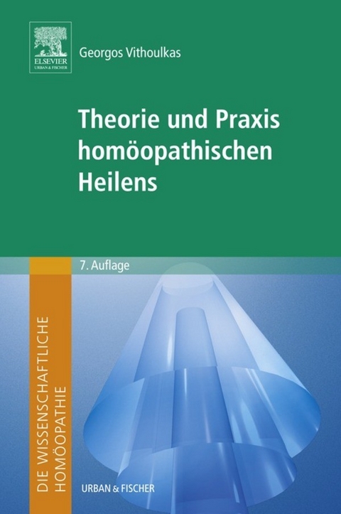 Die wissenschaftliche Hom&ouml;opathie. Theorie und Praxis hom&ouml;opathischen Heilens -  Georgos Vithoulkas
