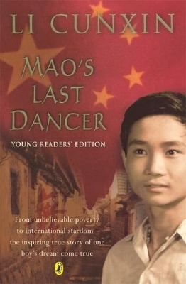 Mao's Last Dancer: Young Readers Edition - Li Cunxin