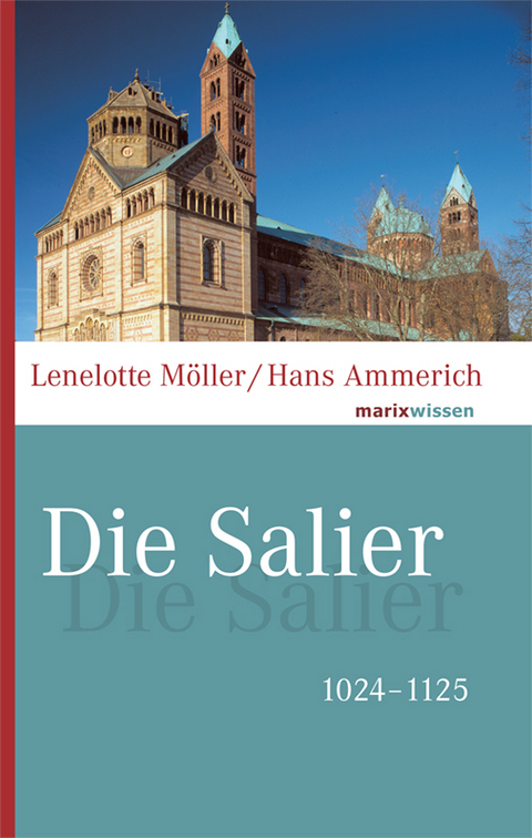 Die Salier - Lenelotte M&ouml;ller, Hans Ammerich
