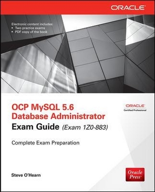 OCP MySQL 5.6 Database Administrator All-in-One Exam Guide (Exam 1Z0-883)