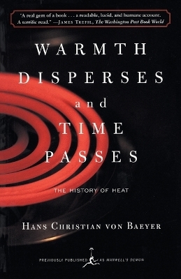 Warmth Disperses and Time Passes - Hans Christian Von Baeyer