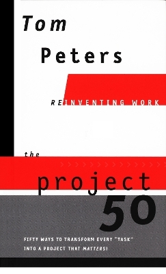 The Projects 50 - Tom Peters