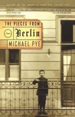 The Pieces from Berlin - Michael Pye