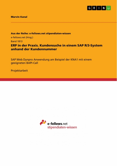 ERP in der Praxis. Kundensuche in einem SAP R/3-System anhand der Kundennummer -  Marvin Kanal