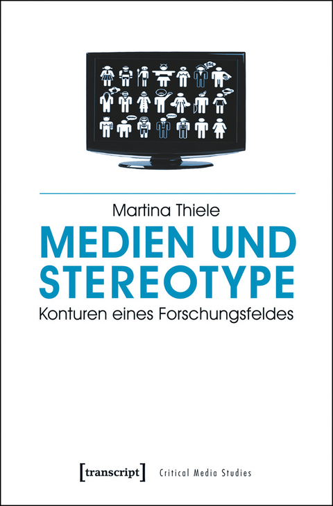 Medien und Stereotype - Martina Thiele