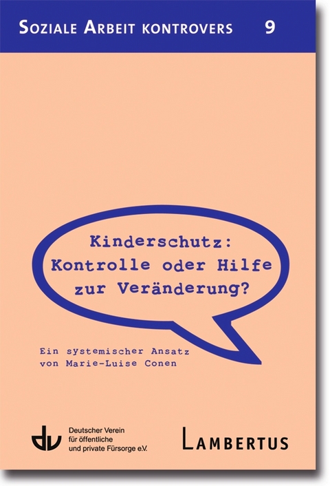 Kinderschutz: Kontrolle oder Hilfe zur Ver&auml;nderung?