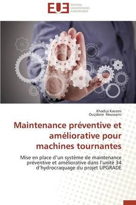 Maintenance Pr�ventive Et Am�liorative Pour Machines Tournantes