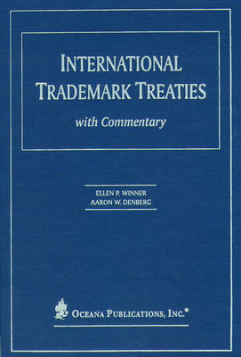 International Trademark Treaties with Commentary