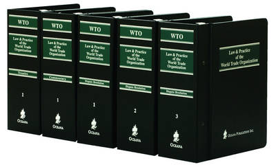 Law and Practice of the World Trade Organization - 