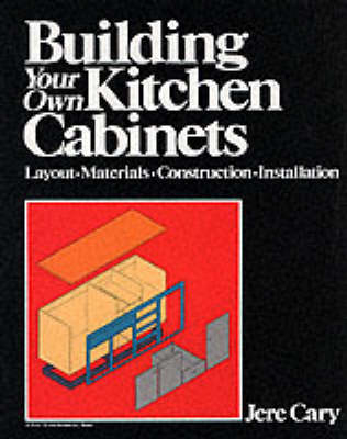 Building Your Own Kitchen Cabinets