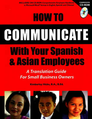 How to Communicate with Your Spanish and Asian Employees - Kimberley Hicks
