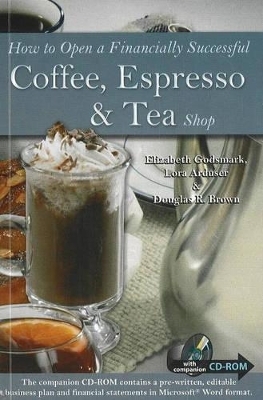 How to Open a Financially Successful Coffee, Espresso and Tea Shop