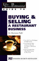 Food Service Professionals Guide to Buying & Selling A Restaurant Business