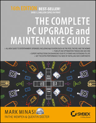 The Complete PC Upgrade & Maintenance Guide - Mark Minasi