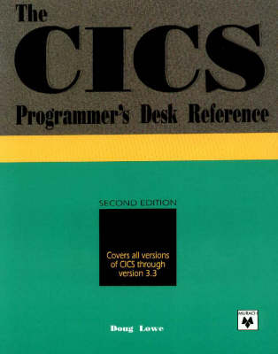 The CICS Programmer's Desk Reference - Doug Lowe