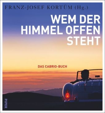 Wem der Himmel offen steht - Franz-Josef Kort&uuml;m