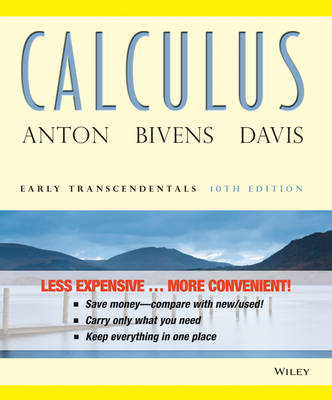 Calculus Early Transcendentals 10E Binder Ready   Version - Howard Anton, Irl C. Bivens, Stephen Davis