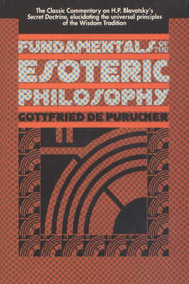 Fundamentals of the Esoteric Philosophy - Gottfried De Purucker