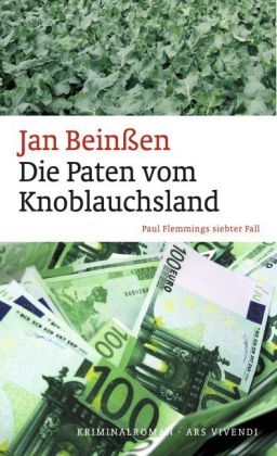 Die Paten vom Knoblauchsland - Jan Bein&szlig;en