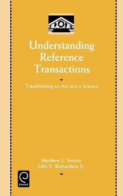 Understanding Reference Transactions - Matthew L. Saxton, John V. Richardson  Jr.