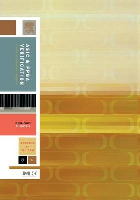 ASIC and FPGA Verification - Richard Munden