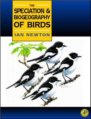 Speciation and Biogeography of Birds - Ian Newton