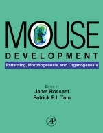 Mouse Development - Janet Rossant, Patrick T. Tam