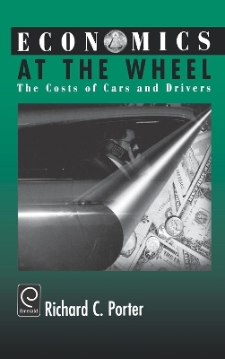 Economics at the Wheel - Richard C. Porter