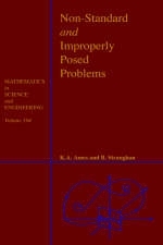 Non-Standard and Improperly Posed Problems - William F. Ames, Brian Straughan