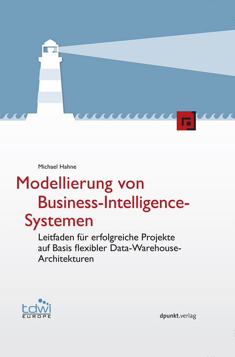Modellierung von Business-Intelligence-Systemen - Michael Hahne