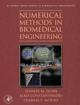 Numerical Methods in Biomedical Engineering - Stanley Dunn, Alkis Constantinides, Prabhas V. Moghe