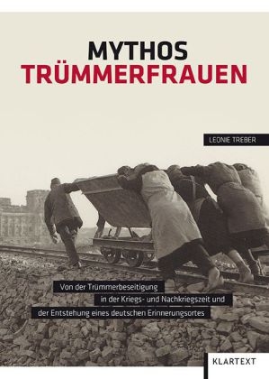 Mythos Tr&uuml;mmerfrauen - Leonie Treber