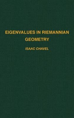 Eigenvalues in Riemannian Geometry - Isaac Chavel