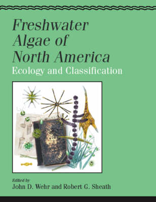 Freshwater Algae of North America - John D. Wehr