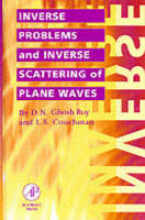 Inverse Problems and Inverse Scattering of Plane Waves - D.N. Roy, L. S. Couchman