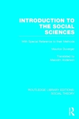 Introduction to the Social Sciences (RLE Social Theory) - Maurice Duverger