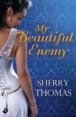 My Beautiful Enemy - Sherry Thomas