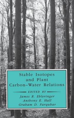 Stable Isotopes and Plant Carbon-Water Relations - 
